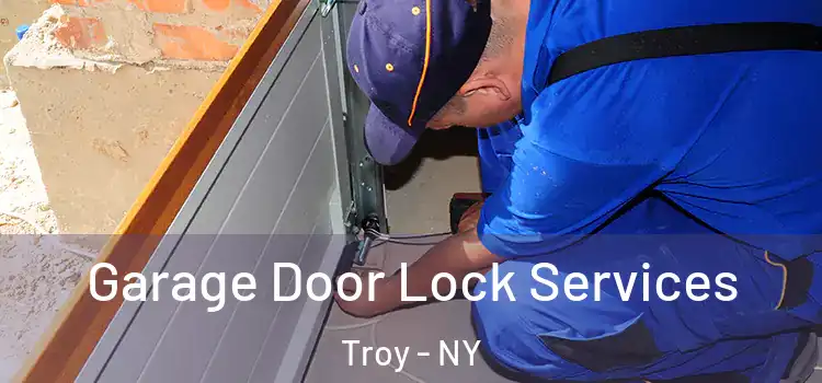 Garage Door Lock Services Troy - NY