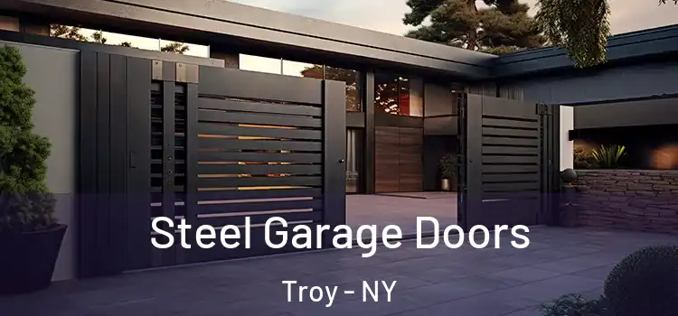 Steel Garage Doors Troy - NY